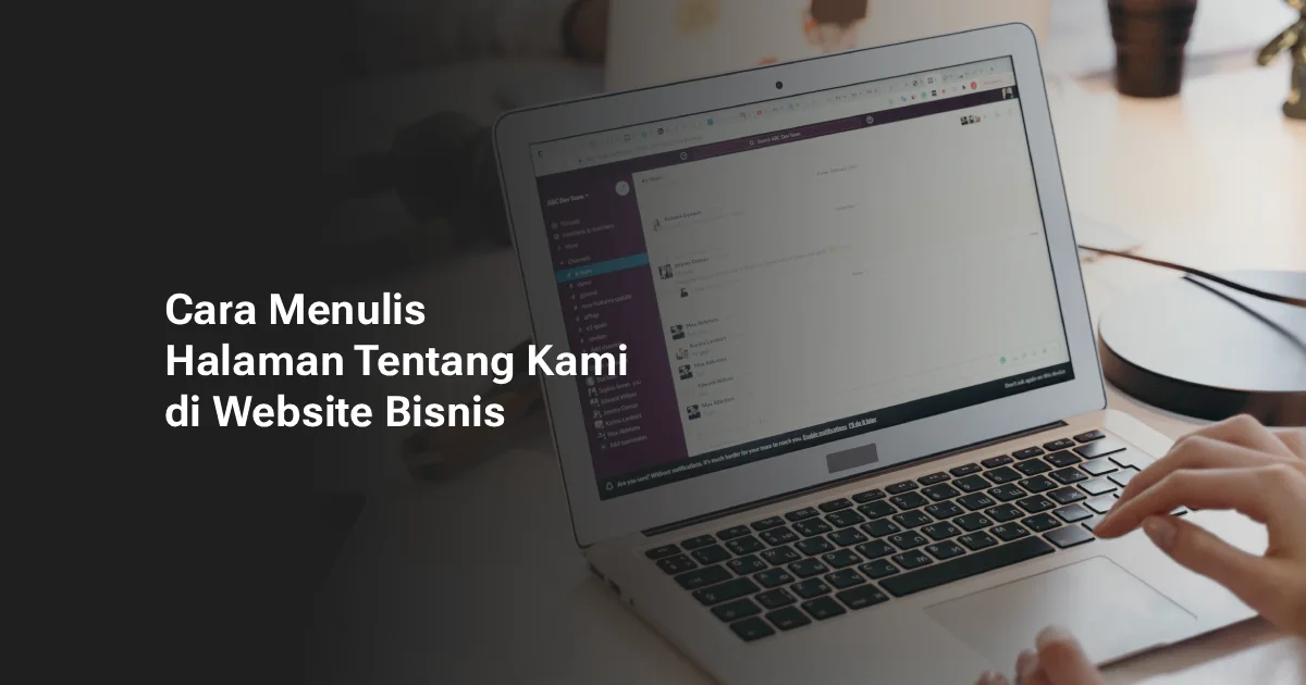 Panduan menulis halaman Tentang Kami untuk website bisnis